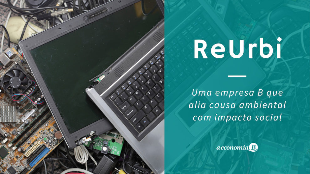 ReUrbi – Causa ambiental com impacto social