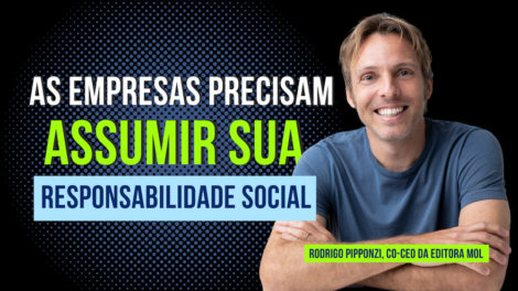 Rodrigo Pipponzi – Editora Mol – negócios de impacto e transformação social
