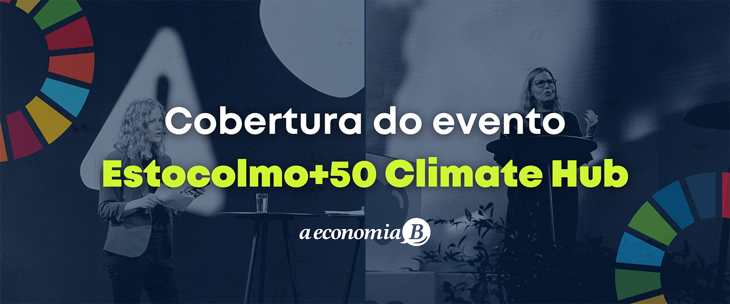 Cobertura do evento Estocolmo+50 Climate Hub