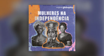 Mulheres na Independência: a Independência do Brasil além de D. Pedro I