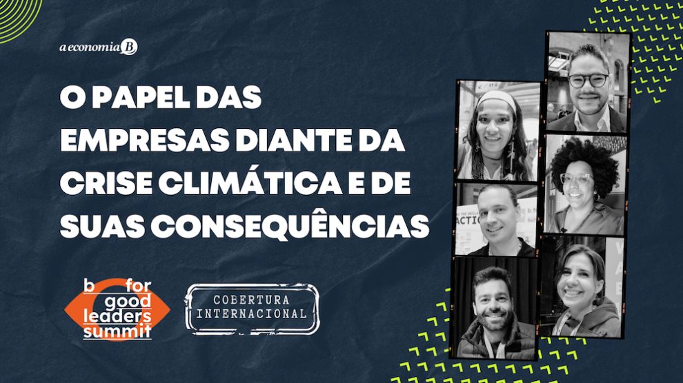 O papel das empresas e das lideranças para promover mudanças radicais e sistêmicas