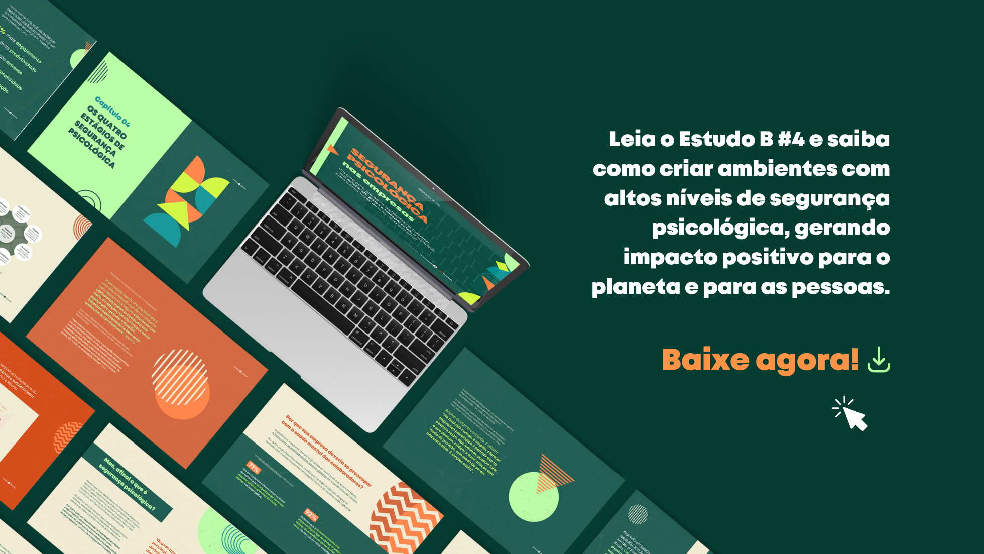 Quer entender melhor o papel da Segurança Psicológica na construção de uma economia mais justa e transparente? Baixe o Estudo B #4