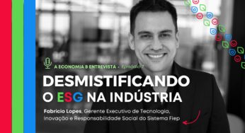 ESG na Indústria: como construir uma agenda sustentável, eficiente e resiliente