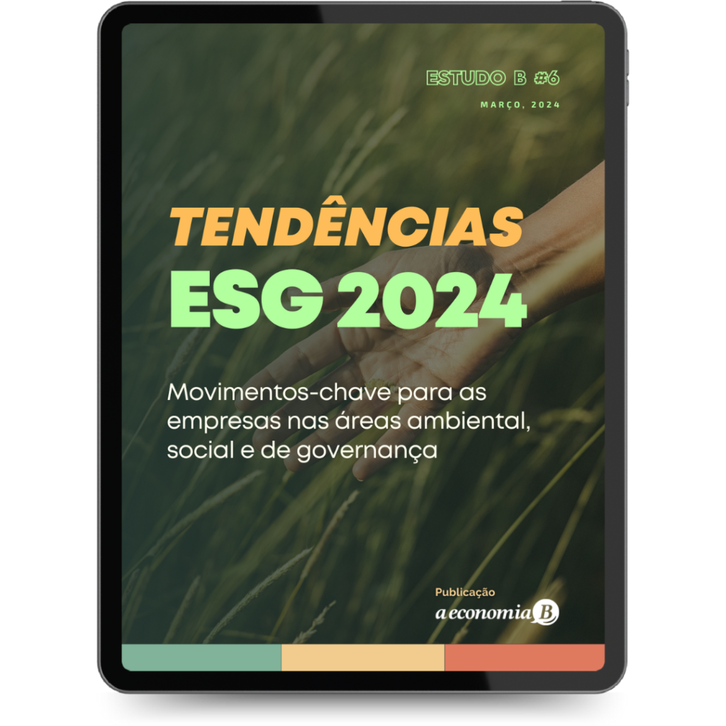 Estudo B #6 – Tendências ESG para 2024 e além