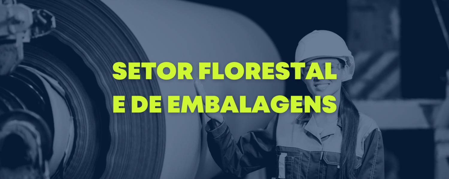 Setor florestal e de embalagens e o meio ambiente