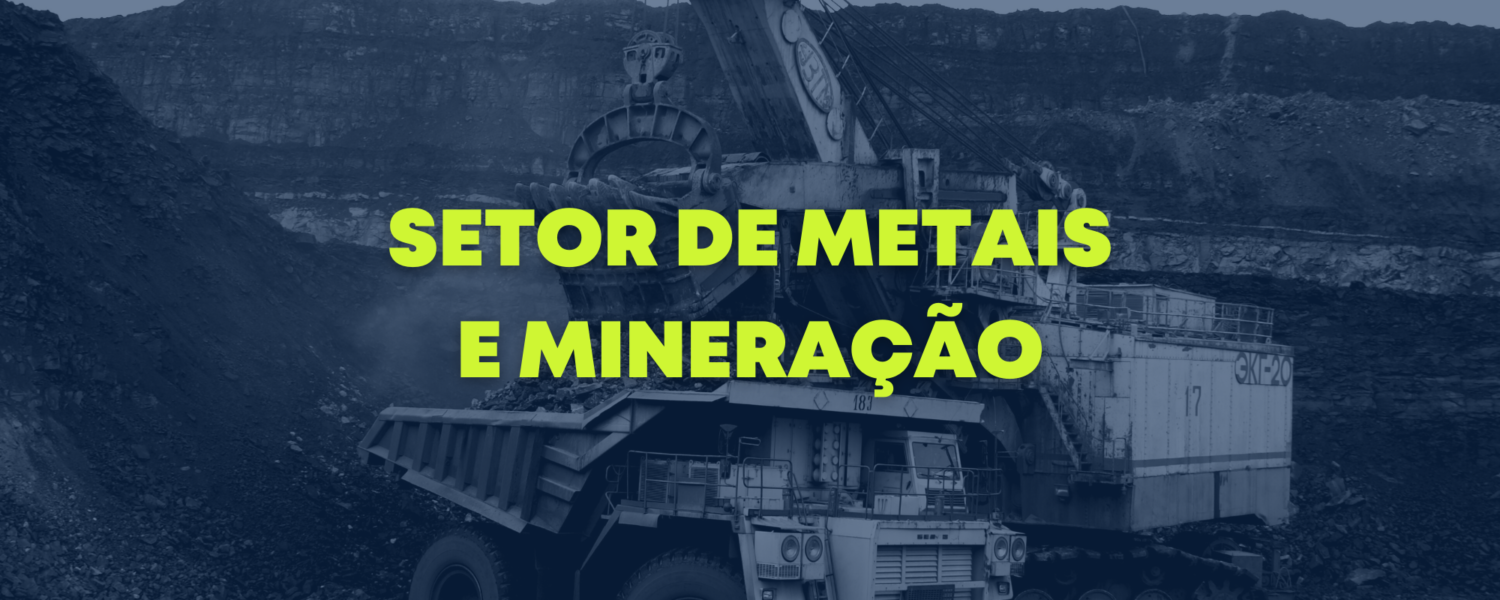Setor de metais e mineração e o meio ambiente