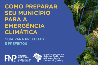 Como preparar seu município para a emergência climática